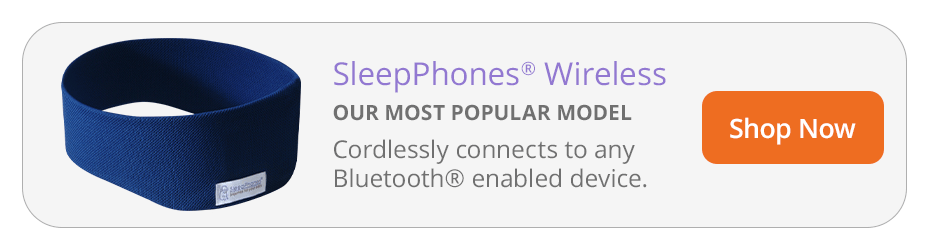 Buy SleepPhones Wireless headphones. Our most popular model. Cordlessly connects to your Bluetooth enabled device. Retail $99.95, includes one year warranty.