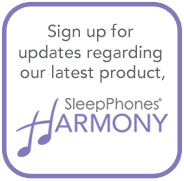 SleepPhones Harmony Button to take you to a page with more information about SleepPhones Harmony